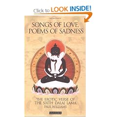 Songs of Love, Poems of Sadness: The Erotic Verse of the Sixth Dalai Lama