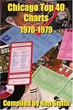 Chicago Top 40 Charts 1970-1979