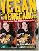 Vegan with a Vengeance : Over 150 Delicious, Cheap, Animal-Free Recipes That Rock