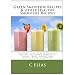 The 7 Top Recommended Green Smoothie Recipes, Smoothie Recipes & Other