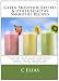 Green Smoothie Recipes & other Healthy Smoothie Recipes: Discover over 50 Easy Smoothie Recipes - breakfast smoothies, green smoothies, healthy smoothies, ... treat smoothies and fruit smoothie recipes by C Elias