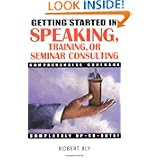 Getting Started in Speaking, Training, or Seminar Consulting'
