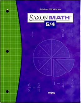 Saxon Math 5/4: Student Workbook: SAXON PUBLISHERS: 9781591413356 ...