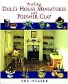 Making Doll's House Miniatures With Polymer Clay (Illustrated) (Paperback)