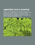 Ameri Ke Rock Skupine: 78violet, Selena Gomez & the Scene, Pearl Jam, the Mars VOLTA, 3 Doors Down, the Doors, Aerosmith, the Smashing Pumpki