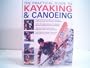 The Practical Guide to Kayaking & Canoeing