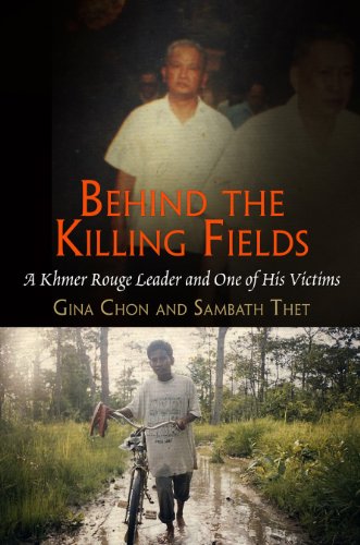 Behind the Killing Fields: A Khmer Rouge Leader and One of His Victims (Pennsylvania Studies in Human Rights)