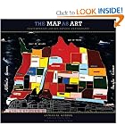 The Map as Art: Contemporary Artists Explore Cartography by Katharine Harmon