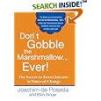Don't Gobble the Marshmallow Ever!