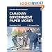 Canadian Government Paper Money, 22nd Edition (Charlton Standard Catalogue)