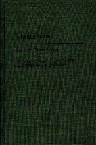Visible Now: Blacks in Private Schools (Contributions to the Study of World History)