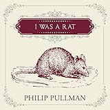 I Was a Rat! I Was a Rat!