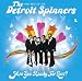 Are You Ready for Love: the Very Best of the Detroit Spinners