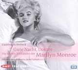 Gute Nacht, Doktor! Die letzten Tonb&auml;nder der Marilyn Monroe: Feature - Anna Maria Gadebusch, Friedhelm Brebeck