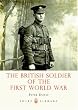 The British Soldier of the First World War