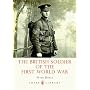 The British Soldier of the First World War (Shire Library)