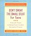 Don't Sweat the Small Stuff for Teens: Simple Ways to Keep Your Cool in Stressful Times (Don't Sweat the Small Stuff Series)