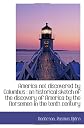 America not discovered by Columbus : an historical sketch of the discovery of America by the Norseme