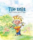 Tilo teilt! Kleine werden gro� im teilen