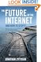 The Future of the Internet--And How to Stop It