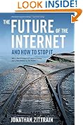 The Future of the Internet--And How to Stop It