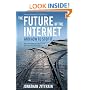 The Future of the Internet--And How to Stop It