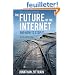 The Future of the Internet--and How to Stop It