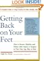 Getting Back on Your Feet: How to Recover Mobility and Fitness After Injury or Surgery to Your Foot, Leg, Hip, or Knee