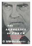Produkt-Bild: The Arrogance of Power : the Secret World of Richard Nixon / Anthony Summers ; with Robbyn Swan
