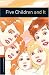 Five Children and it: 700 Headwords (Oxford Bookworms Library)