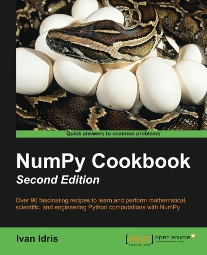 NumPy Cookbook - Second Edition by Ivan Idris (2015-05-29)