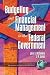 Public Budgeting and Financial Management in the Federal Government (PB) (Research in Public Management, V. 1)