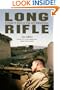 Long Rifle: A Sniper's Story in Iraq and Afghanistan