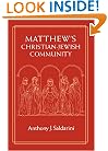 Matthew's Christian-Jewish Community (Chicago Studies in the History of Judaism)