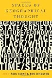 Spaces of Geographical Thought: Deconstructing Human Geography`s Binaries (Society and Space Series)