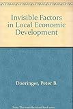 Invisible factors in local economic development