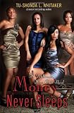 Money Never Sleeps: A Millionaire Wives Club Novel