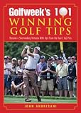 Golfweeks 101 Winning Golf Tips: Become a Shot Making Virtuoso with Tips from the Tours Top Pros (Second Edition) 51voEYnvOAL. SL160 Golfweeks 101 Winning Golf Tips: Become a Shot Making Virtuoso with Tips from the Tours Top Pros (Second Edition)