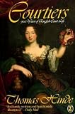 Courtiers : 900 years of court life
