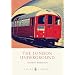 The London Underground (Shire Library)