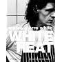White Heat