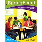 Springboard Mathematics with Meaning Algebra 1 (Mathematics with Meaning)