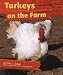 Turkeys on the Farm (On the Farm)
