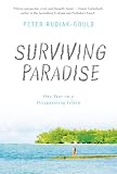 Surviving Paradise: One Year Disappearing Island