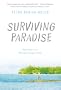 Surviving Paradise: One Year on a Disappearing Island