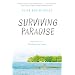 Surviving Paradise: One Year on a Disappearing Island