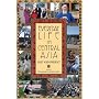 Everyday Life in Central Asia: Past and Present