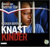Knastkinder: Schall & Wahn