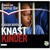 Knastkinder: Schall & Wahn