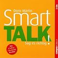 Smart Talk: Sag es richtig!